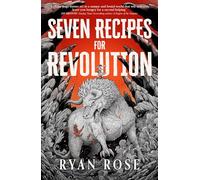 What We Eat - Seven Recipes for Revolution