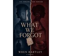 What We Forgot: A Novel of Memory, Secrets and Deception: 2