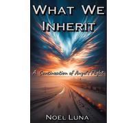 What We Inherit: A Continuation of Angel’s Flight