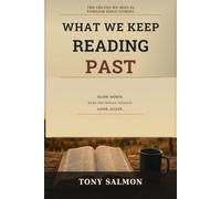 What We Keep Reading Past