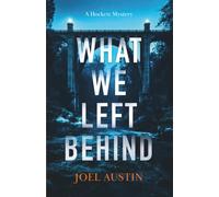 What We Left Behind: A small-town mystery