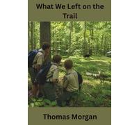 What We Left on the Trail: A Smokies Novella