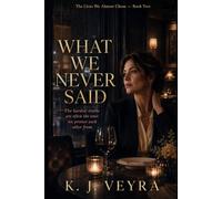 What We Never Said