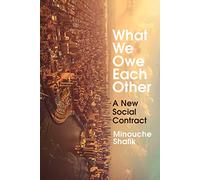 What We Owe Each Other: A New Social Contract