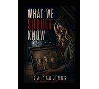 What We Should Know