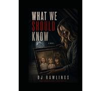 What We Should Know
