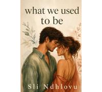What We Used To Be: 1