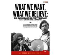 What We Want What We Believe: Black Panther Party - What We Want, What We Believe: Black Panther Party Library [Edizione: Regno Unito]