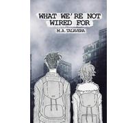 What We're Not Wired For