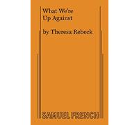 What We're Up Against