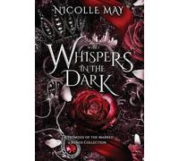 What Whispers in the Dark: A Promises of the Marked Bonus Collection