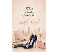 WHAT WHOULD CARRIE DO? WOMEN´S JOURNAL: a chic space to write your ideas and thoughts.