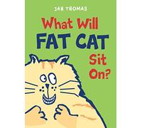 What will fat cat sit on?