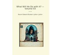 What Will He Do with It? - Volume 03