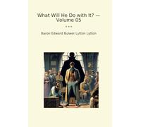 What Will He Do with It? - Volume 05