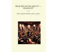 What Will He Do with It? - Volume 07