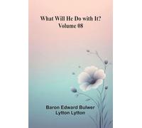 What Will He Do With It? Volume 08