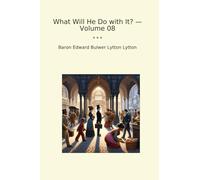 What Will He Do with It? - Volume 08
