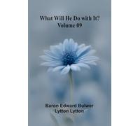 What Will He Do With It? Volume 09