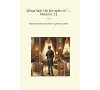 What Will He Do with It? - Volume 11