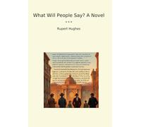 What Will People Say? A Novel (Classic Books)