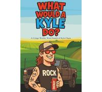 WHAT WOULD a KYLE DO? A Cring Worthy Word Search of Kyle Chaos: 75 Hilarious Word Search Games with Crazy Themes and Bro Antics | Fun & Challenging ... Search Puzzles with Bro Culture Humor and Wit