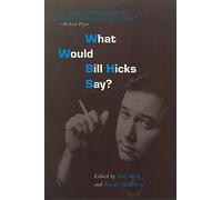 What Would Bill Hicks Say?
