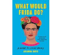 Arianna Davis What Would Frida Do? (Tascabile)