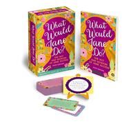 What Would Jane Do?: The Wit and Wisdom of Jane Austen: Book and Card Deck