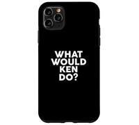 What would KEN Do? - Maglietta con nome Custodia per iPhone 11 Pro Max