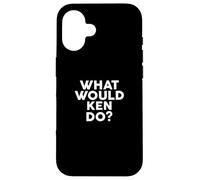 What would KEN Do? - Maglietta con nome Custodia per iPhone 16