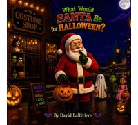 What Would Santa Be for Halloween