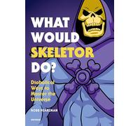 Robb Pearlman What Would Skeletor Do? (Copertina rigida)