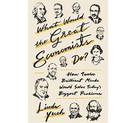 Linda Yueh What Would the Great Economists Do? (Tascabile)