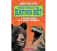 What Would You Rather Be? A Black Bear or a Black Mamba?
