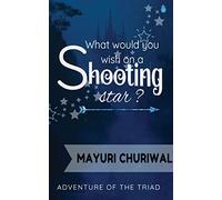 What Would you Wish on a Shooting Star?