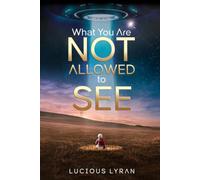 WHAT YOU ARE NOT ALLOWED TO SEE: Part One