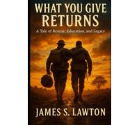What You Give Returns: A Tale of Rescue, Education, and Legacy
