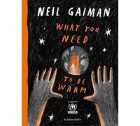 What you need to be warm: neil gaiman - Gaiman Neil