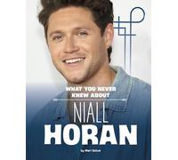 What You Never Knew About Niall Horan