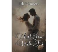 What You Wish For