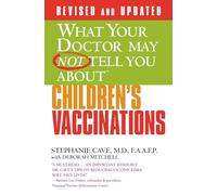 Deborah Mitchell Stephanie Cav What Your Dr...Children's Vaccination (Tascabile)