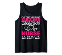 What Your Wound Care Nurse Funny Nursing Nurses Canotta