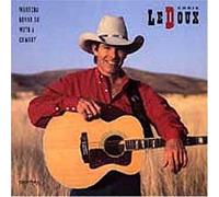 Whatcha Gonna Do With a Cowboy by Chris Ledoux