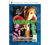 Whatever
