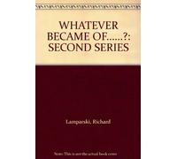 WHATEVER BECAME OF......?: SECOND SERIES