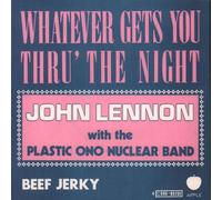 WHATEVER GETS YOU THROUGH THE NIGHT 7" (45) BELGIAN APPLE