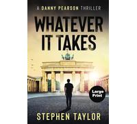 Whatever It Takes: Large Print: 13