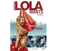 Whatever Lola Wants (2007)