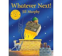 Whatever Next!: 40th Anniversary Edition